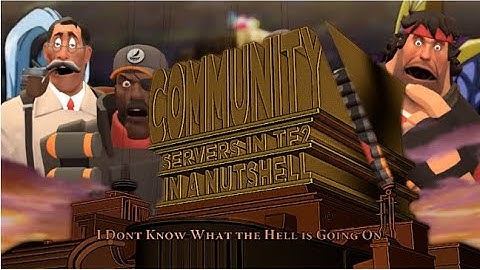 Community Server in TF2 in a Nutshell