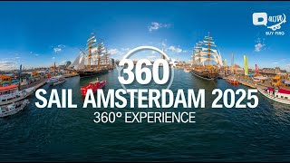 🌊⚓ SAIL Amsterdam 2025 – 360° Experience ⚓🌊