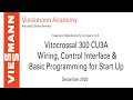 Online Seminar:Vitocrossal 300 CU3A:Wiring, Control Interface & Basic Prog. for Start Up - Dec. 2020