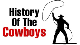 History Of The Cowboys