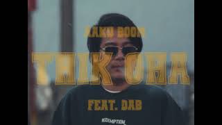 AAKU BOOM ft DAB - THIK CHHA (Official M/V Teaser)