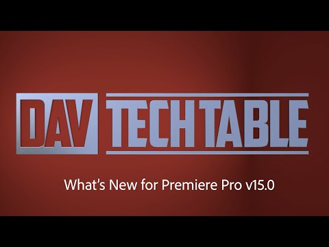 What's New Premiere Pro v15.0