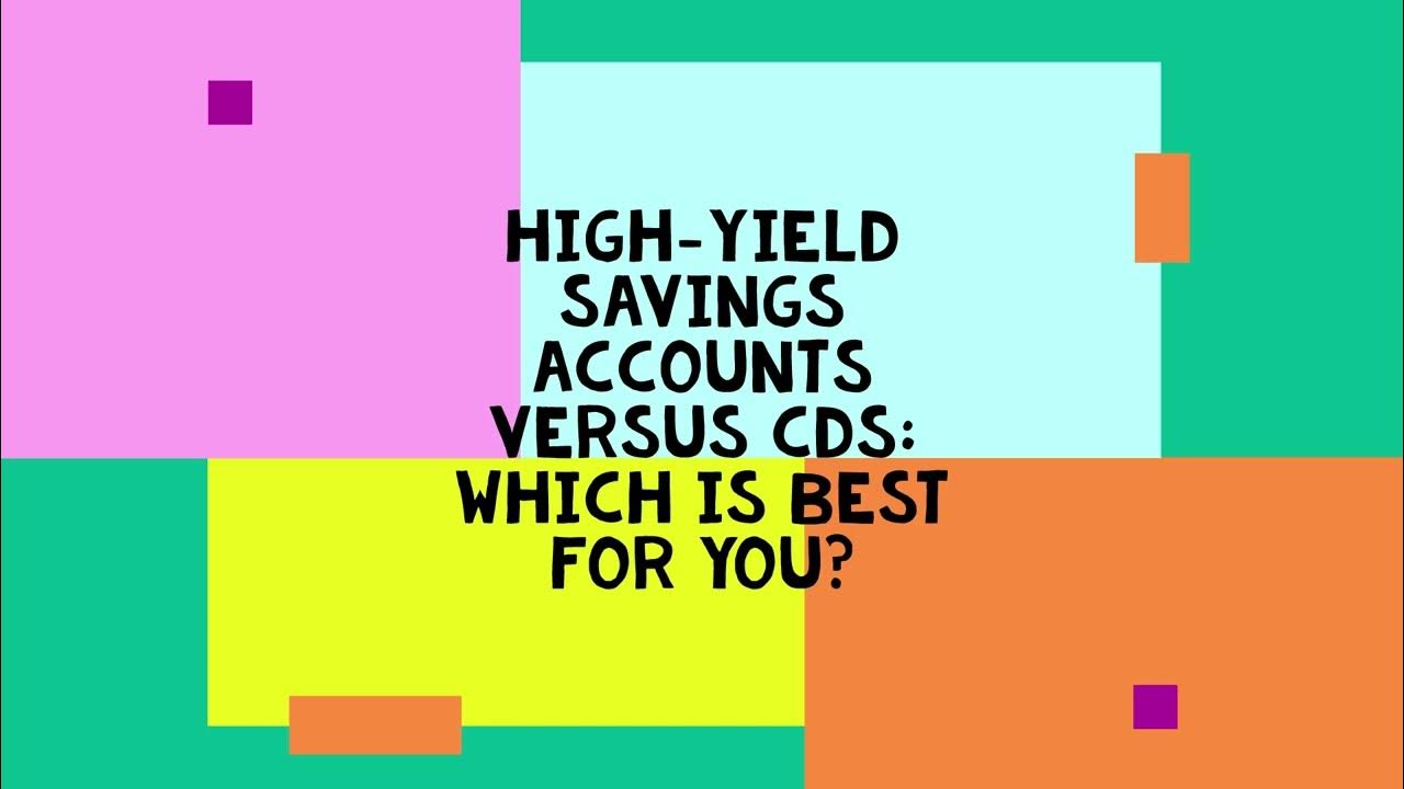 HighYield Savings Accounts Versus CDs Which Is Best for You? Part 2