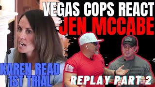 “First Jen” Pt. 2 Vegas Cops react to McCabes Testimony in 2024 - REPLAY
