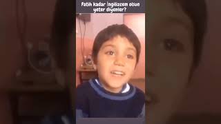 Muhteşem İngilizce Konuşan Fatih 