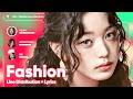 IVE &bull; Fashion // Line Distribution With Lyrics Color Coded by @otoumorphs_l
