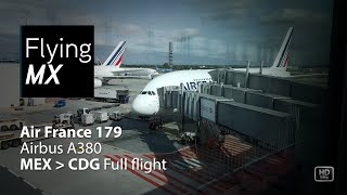 Air France 179 | Airbus A380 | Mexico city - Paris CDG | Full flight pax view