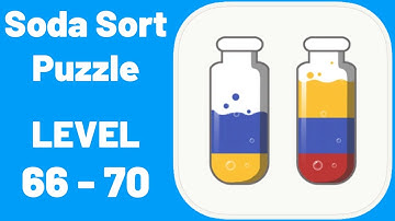 Soda Sort Puzzle Level 66-70 Walkthrough (iOS - Android)