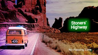 Stoners' Highway     No Passing Zone Road Trip Music