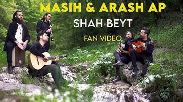 Thumbnail of Masih & Arash Ap - Shah Beyt I Fan Video ( مسیح و آرش ای پی - شاه بیت )
