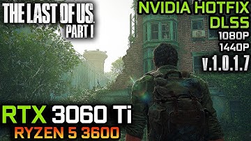 The Last of Us Part I (1.0.1.7) | RTX 3060 Ti + Ryzen 5 3600 |MED, HIGH, ULTRA SETTINGS |1080P 1440P