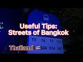 Useful Tips 💡 While Walking On The Streets of Bangkok