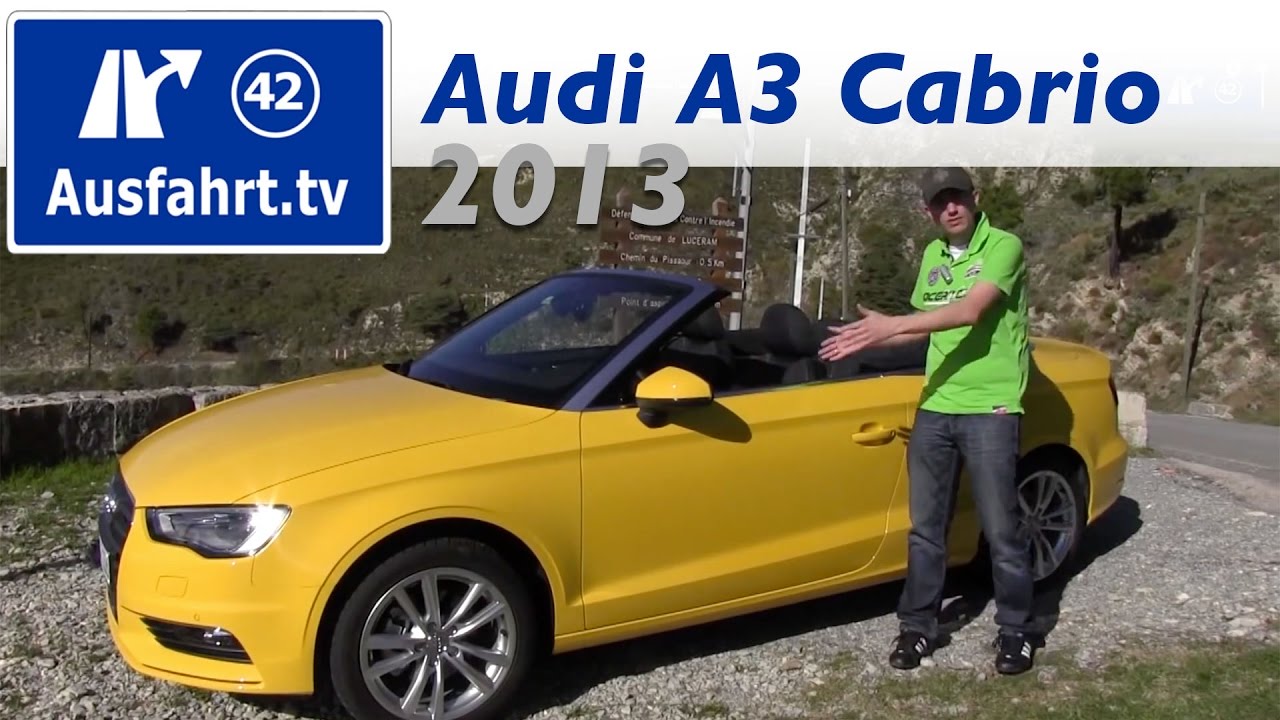 test caratteriali 2013 Audi A3 1 4 TFSI Cabriolet / Erfahrungen unserer Probefahrt / Test / Fahrbericht