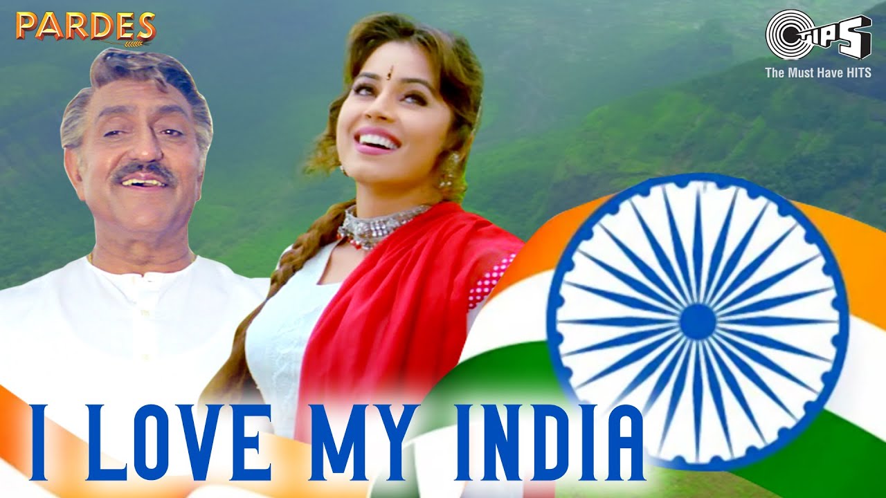 15th August Song  I Love My India   Lyrical  Pardes  Independence Day Special  Patriotic Song