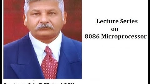 Lecture 36: BCD to ASCII Code Conversion Program