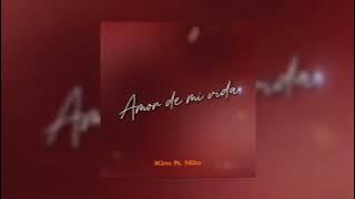 Kim feat & Nilo amor de mi vida