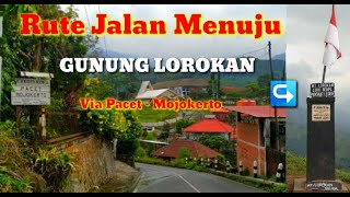 Rute Jalan Menuju Basecamp Gunung Lorokan - Via Pacet, Mojokerto | #rutejalan #gununglorokan