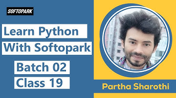 Best Python Programming Tutorial Course in Bangla [] Softopark [] Batch 02 || Class 19