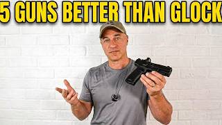 5 Guns I Would Buy Over the Glock 19 Gen 6 Right Now