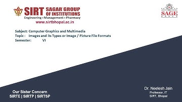 Image Types | Different Image File Formats | Computer Graphics and Multimedia by Dr Neelesh Jain