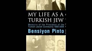 History Book Review: BENSIYON PINTO/MY LIFE AS A TURKISH JEW. Memoirs of the President of the Tur...