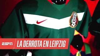 MÉXICO en ALEMANIA 2006: La piel del Tri y la DOLOROSA DERROTA vs ARGENTINA en LEIPZIG