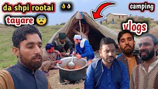 Da Shpi Rootai Intizam Ao Baghuna Camping Vlogs Shakir Khan Official Vlogs