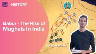 Babur - Rise of the Mughals In India | Class 7 - History | Learn with BYJU'S