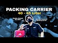 Tips Packing Carrier 40 - 45 Liter | #sharing Tips & Trik