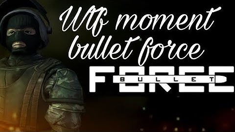 Wtf moment bullet force you can still use p90 in noobtube event