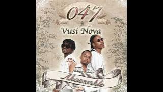 047 - Akasemhle (Official Audio) ft. Vusi Nova