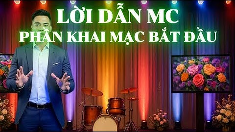 Lời dẫn MC đám cưới phần khai mạc | Mẫu chuẩn dùng cho mọi lễ cưới