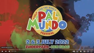 Pal Mundo 2022 Full line up video 2022