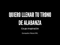 Quiero Llenar Tu Trono De Alabanza (Pista vocal para grupo de alabanza)