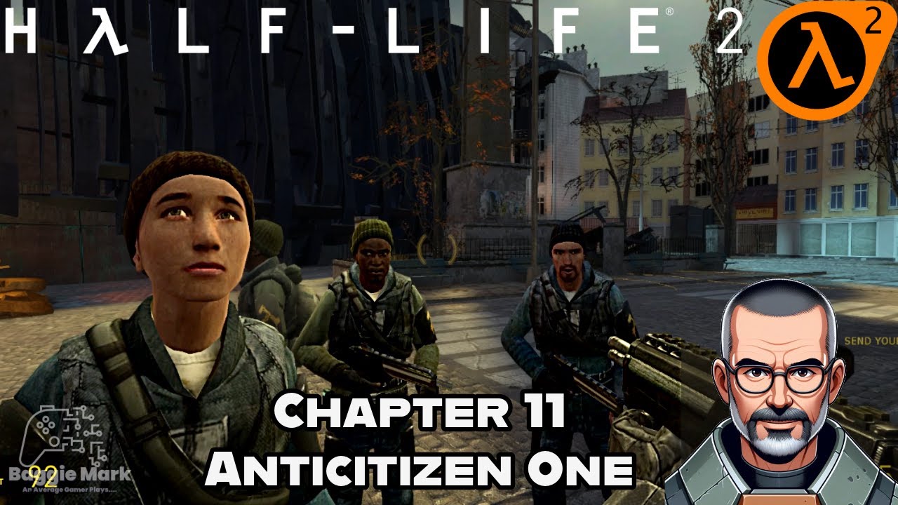Half Life 2 Chapter 11 Anticitizen One YouTube half-life-2-chapter-11-anticitizen-one-youtube
