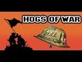 Hogs of war continued live