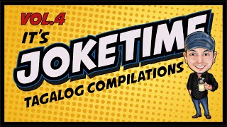 JOKE TIME Compilation vol.4| TAGALOG FUNNY JOKES | PINOY JOKES | Try Not To Laugh! |STRESS RELIEVER
