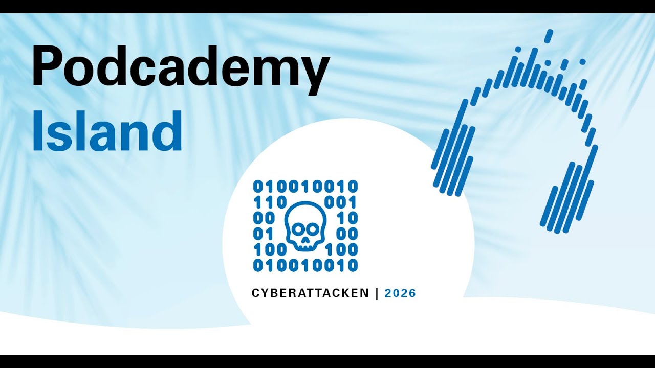 Podcademy Island – Cyberattacken 2026 – Die größte Bedrohung für deutsche Unternehmen