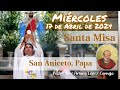  misa de hoy mircoles 17 de abril 2024  padre arturo cornejo