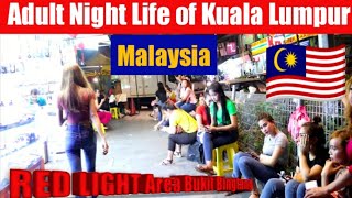 RED LIGHT Area of kuala Lumpur 🇲🇾 ll Adult Night Life of Bukit Bingtang in Kuala Lumpur Malaysia ll