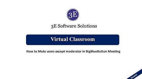 Demo - How to mute user except for presenter in BigBlueButton | Mute users in BBB - Tutorial