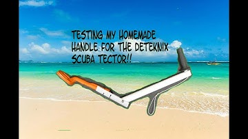Testing homemade handle with Deteknix Scuba Tector