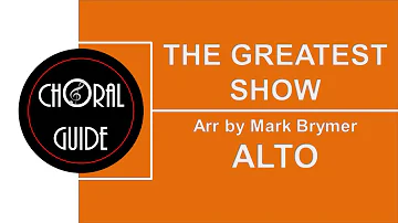 The Greatest Show - ALTO | Arr M Brymer