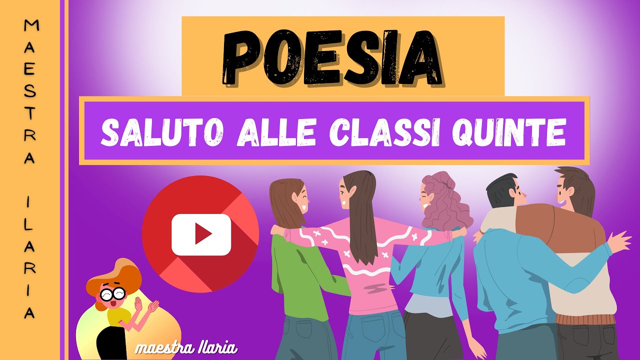 Poesia Saluto alle classi quinte - YouTube