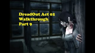 DreadOut Act 02 Walkthrough Part 9 (Reuni dengan Miss Siska dan Shelly)