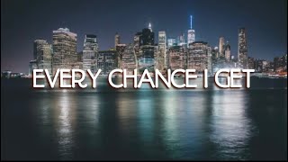 DJ Khaled - EVERY CHANCE I GET ( Lyrics ) ft . Lil Baby, Lil Durk