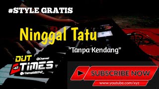 Style Gratis Ninggal Tatu (Tanpa Kendang)