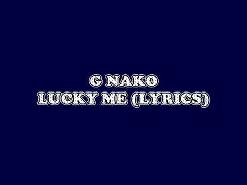 G Nako Lucky Me Lyrics
