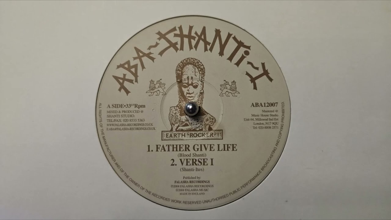Blood Shanti – Father Give Life – The Shanti Ites – Verse I – Aba