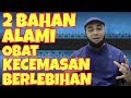 Obat kecemasan berlebihan ( anxiety) ternyata ada pada 2 bahan alami ini ! | Dr. Zaidul akbar